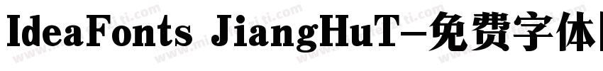 IdeaFonts JiangHuT字体转换